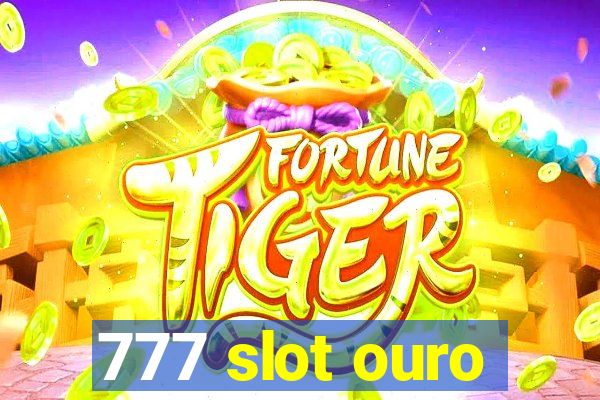 777 slot ouro