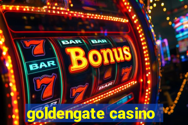 goldengate casino