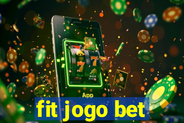 fit jogo bet