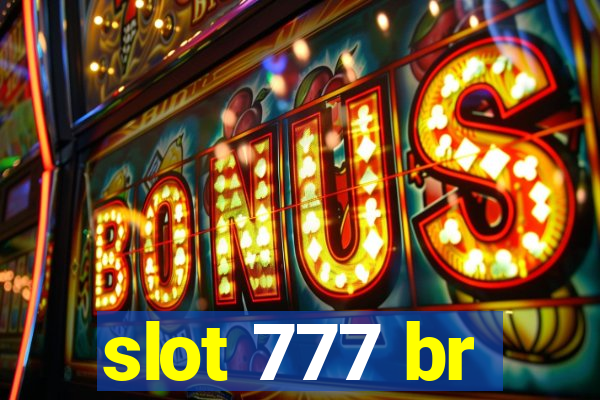 slot 777 br