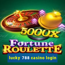 lucky 788 casino login