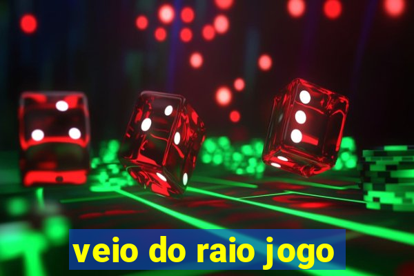 veio do raio jogo