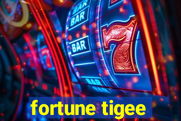 fortune tigee