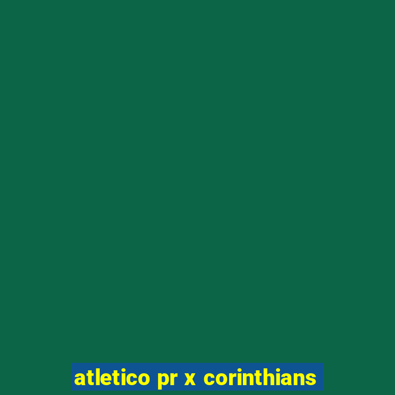 atletico pr x corinthians