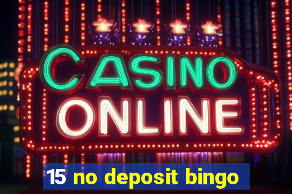 15 no deposit bingo