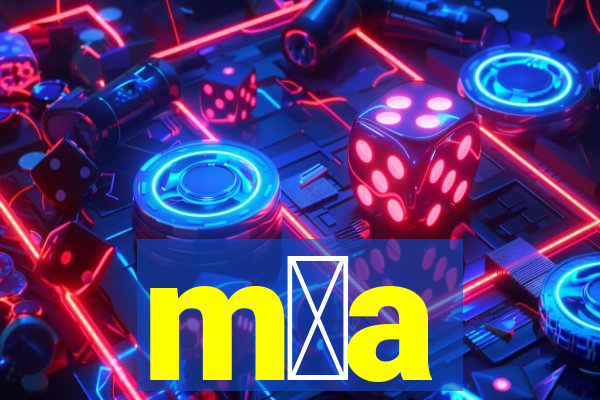 m媒a