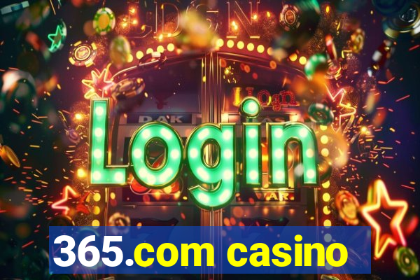 365.com casino