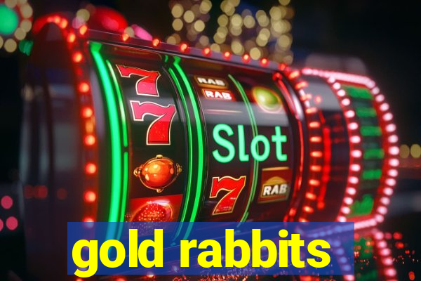 gold rabbits