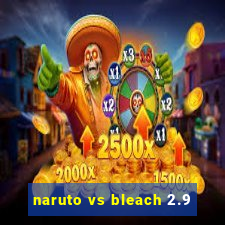 naruto vs bleach 2.9