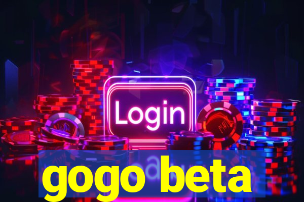 gogo beta