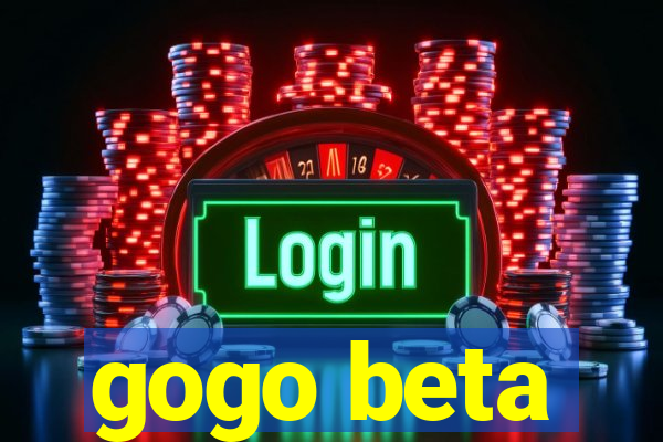 gogo beta