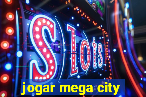 jogar mega city