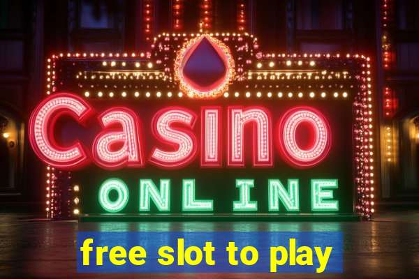 free slot to play