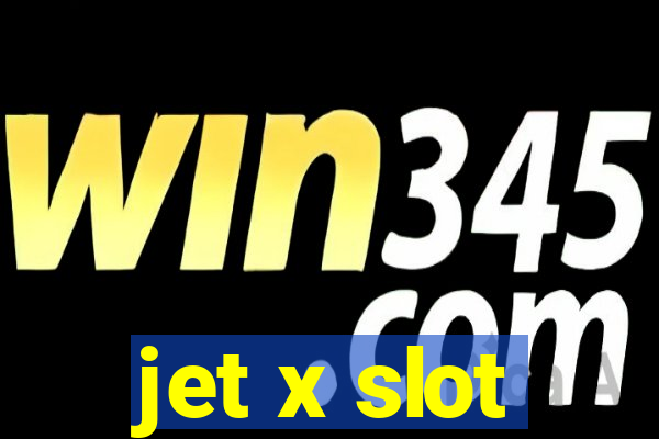 jet x slot