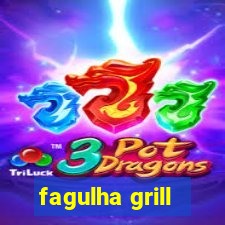 fagulha grill