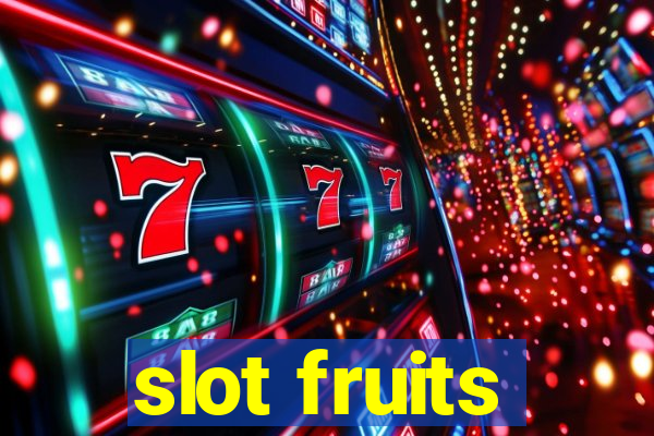 slot fruits