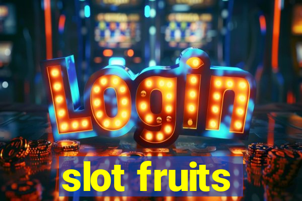 slot fruits