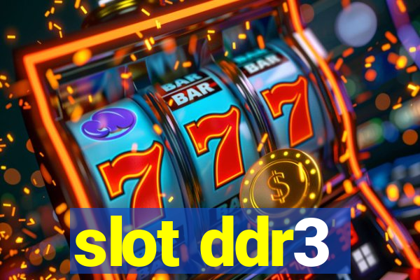 slot ddr3