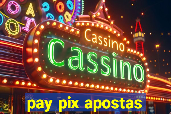 pay pix apostas