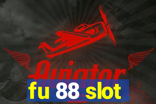 fu 88 slot