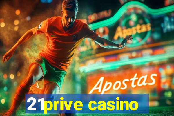 21prive casino