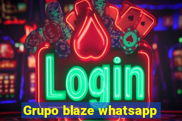 Grupo blaze whatsapp