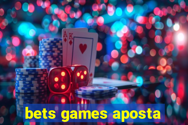 bets games aposta