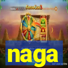 naga