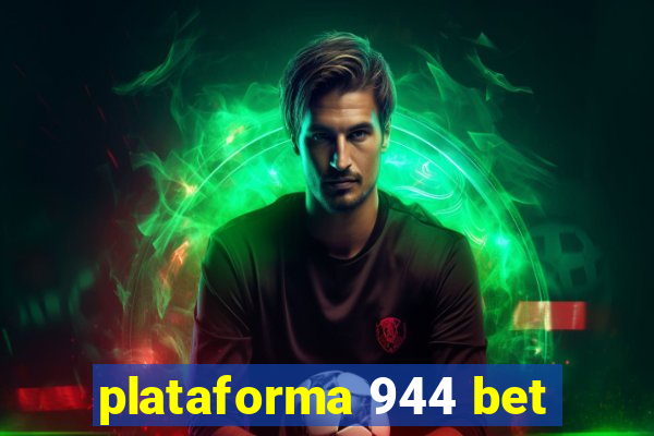 plataforma 944 bet