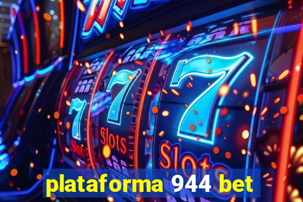 plataforma 944 bet