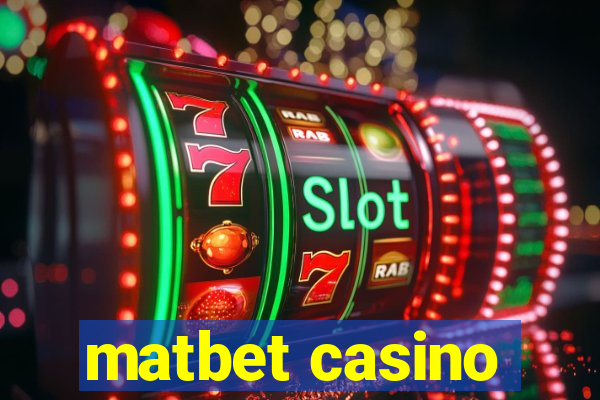 matbet casino