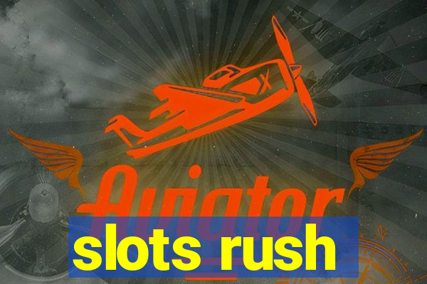 slots rush