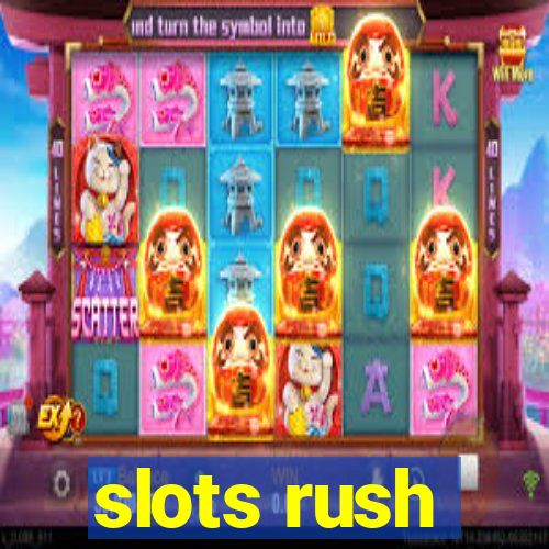 slots rush