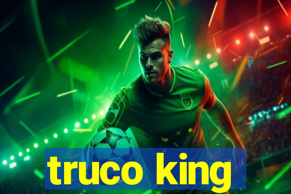 truco king