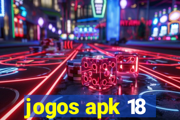 jogos apk 18