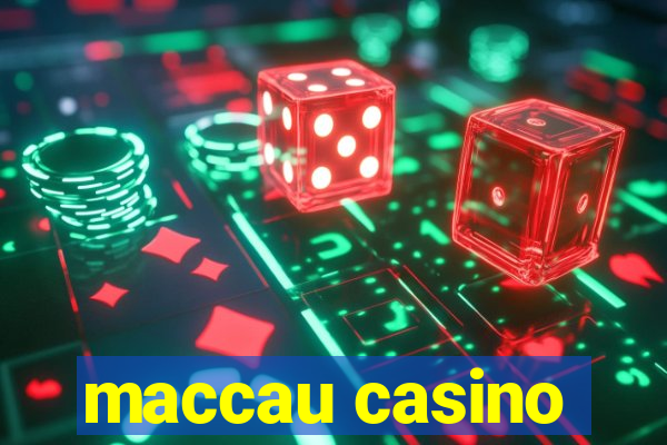 maccau casino