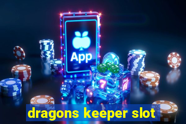 dragons keeper slot