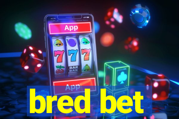 bred bet