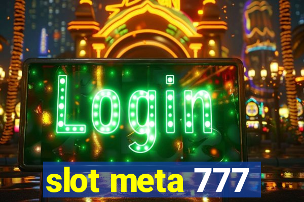 slot meta 777