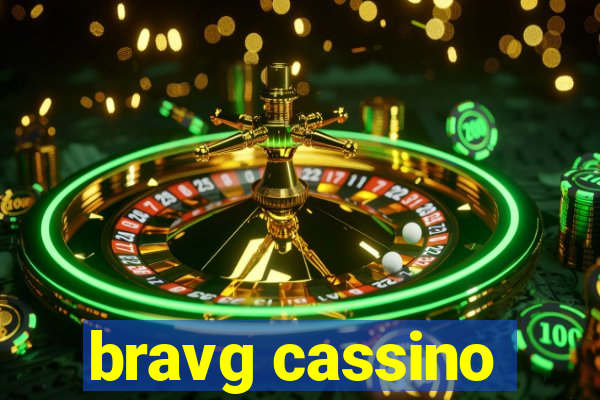 bravg cassino