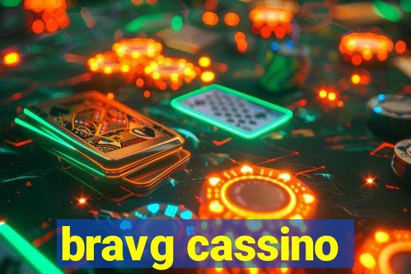 bravg cassino