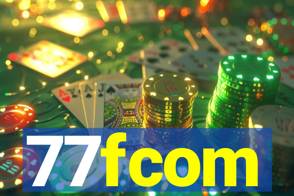 77fcom