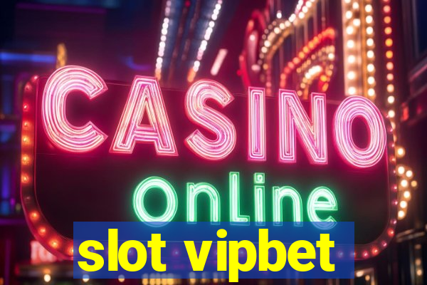 slot vipbet