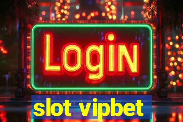 slot vipbet