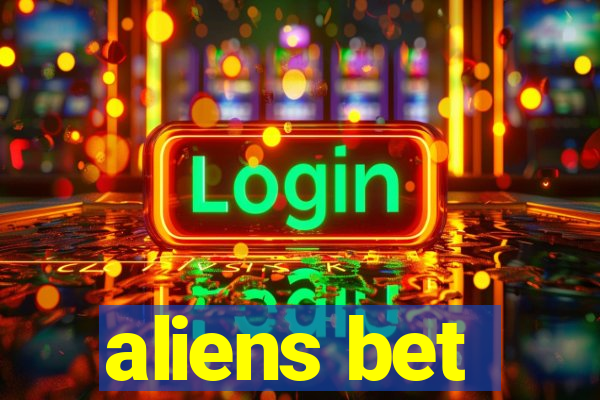 aliens bet