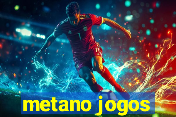 metano jogos