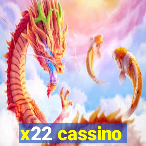 x22 cassino