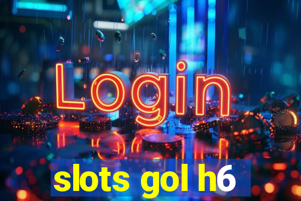 slots gol h6