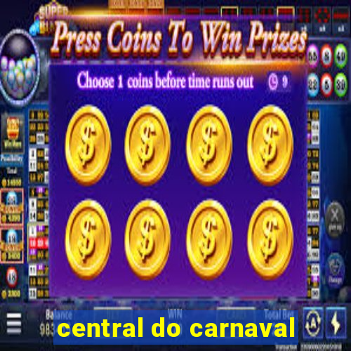 central do carnaval