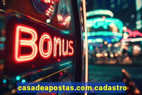 casadeapostas.com cadastro